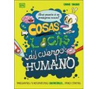 Cosas Locas Del Cuerpo Humano