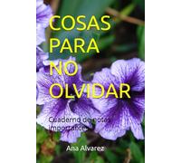 COSAS PARA NO OLVIDAR: Cuaderno de notas importantes