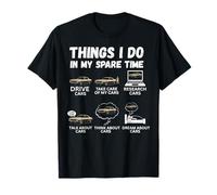 Cosas que hago en mi tiempo libre Divertido amante de los coches entusiastas de los coches Camiseta