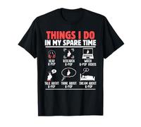 Cosas Que Hago en mi Tiempo Libre Funny KPOP Amantes de la música Coreana Camiseta