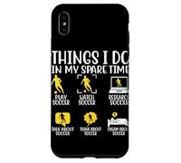 Cosas que hago en mi tiempo libre Jugar Fútbol Ver Fútbol Resear Carcasa para iPhone XS Max