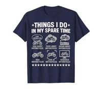 Cosas que hago en mi tiempo libre Motorista Motocicleta Montar Camiseta