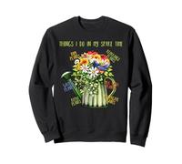 Cosas Que Hago en mi Tiempo Libre Plant Gracioso Jardiner Gardener Gardening Sudadera