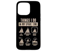 Cosas que hago en mi tiempo libre Velero amante Carcasa para iPhone 15 Pro Max