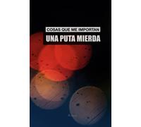 COSAS QUE ME IMPORTAN UNA PUTA MIERDA: Cuaderno a cuadritos