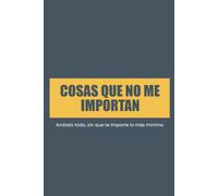 Cosas que no me importan: libreta para anotar todo lo que te da exactamente igual