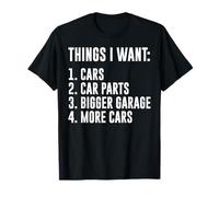 Cosas Que Quiero Coches Garaje Piezas de Coche Drift Car Racer Car Guy Camiseta