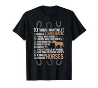 Cosas Que Quiero en mi Vida Caballo Más Caballos Gracioso Camiseta
