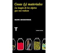 Cosas (y) materiales: La magia de los objetos que nos rodean (Noema)