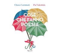 Cose che fanno poesia (Albi illustrati)