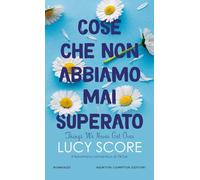 Cose che non abbiamo mai superato. Things we never got over (Gli insuperabili Gold)