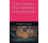 Cose comuni che capitano comunemente