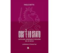 Cos'è lo Stato. Capitalismo, democrazia e socialismo del XXI secolo (Inciampi)