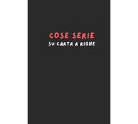 Cose Serie su Carta a Righe - Quaderno Nero da Scrittura: Taccuino minimalista 6x9" con 120 pagine a righe per idee, appunti, pensieri importanti e progetti ambiziosi