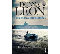 Cosecharás tempestades: Serie Comisario Brunetti: 17 (Crimen y misterio)