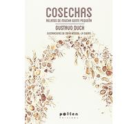 Cosechas: Relatos de mucha gente pequeña: 6 (Edicions especials)