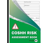 COSHH Risk Assessment Book: A Practical Logbook for Recording Hazardous Substances, Workplace Risks, Protective Measures, and safety procedures in ... healthcare, schools, and construction sites.