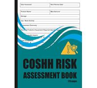 COSHH Risk Assessment Book: Workplace Chemical Safety Assessment Record in businesses