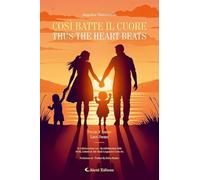 Così batte il cuore - Thus the heart beats. Ediz. bilingue (Altre frontiere)