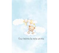 Così inizia la mia storia | Album dei ricordi del bebè | Edizione Orsetto: Libro fotografico in italiano dalla gravidanza ai 5 anni con spazio per ... A colori con interni stampati su carta bianca