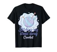 Cosiendo mi estrés lejos Ganchillo Divertido Amante del Ganchillo Camiseta