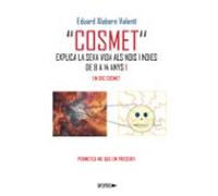 Cosmet Explica La Seva Vida Als Nois I Noies De 8 A 14 Anys. 1