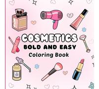 Cosmetic Bold and Easy Coloring Book: for Adults and Teens,Simple and Big Designs for Relaxation