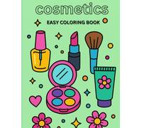 Cosmetics easy coloring book: simple and easy design for kids , featuring cosmetic items and makeup products