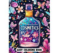 Cosmetics Easy Coloring Book: Whimsical Beauty and Cosmetic Scenes for Stress Relief
