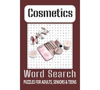 Cosmetics Word Search Puzzle Book: Uncover the World of Beauty: A Fun and Relaxing Word Search Adventure Featuring Makeup, Skincare, and Cosmetic ... | Beauty | Puzzle | Relaxing | Cosmetics