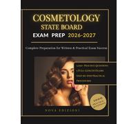 Cosmetology State Board Exam Prep 2026-2027: 1,000+ Practice Questions, 5 Full Exams & Practical Procedures