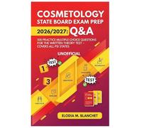 Cosmetology State Board Exam Prep 2026/2027: 500 UNOFFICIAL Q&A: 500 Practice Multiple Choice Questions For The Written Theory Test - Covers All PSI States