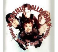 Cosmic Ballroom - Stoned, Broke and Ready to Rumble
