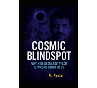 Cosmic Blindspot: Why Neil deGrasse Tyson Is Wrong About UFOs