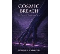 Cosmic Breach: Book Four Of The Cosmic Bound Series
