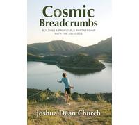 Cosmic Breadcrumbs: Building a Profitable Partnership with the Universe