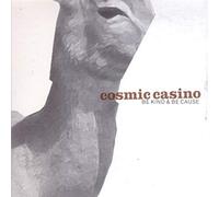 COSMIC CASINO - - BE KIND & BE CAUSE