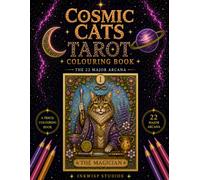 Cosmic Cats Tarot Colouring Book (Cosmic Cats Colouring Books)