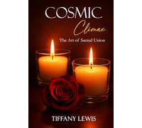 Cosmic Climax: The Art of Sacred Union