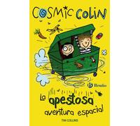 Cosmic Colin: La apestosa aventura espacial (Castellano - A PARTIR DE 6 AÑOS - PERSONAJES Y SERIES - Cosmic Colin)