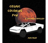 Cosmic Coloring Fun-A Galactic Odyssey: Fun Fun Fun (Coloring Books)