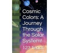 Cosmic Colors: A Journey Through the Solar System!