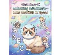 Cosmic Colouring Adventures: Cat & Kids in Space: Coloring Book