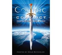 Cosmic Conflict : The Origin of Evil
