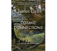 Cosmic Connections: Poetry in the Age of Disenchantment