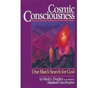 Cosmic Consciousness: One Man's Search for God