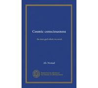 Cosmic consciousness: the man-god whom we await