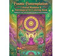 Cosmic Contemplation - Mandalas: Embrace the Cosmos 3 (Intricate Mandalas Detailed Designs)