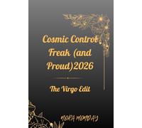 "Cosmic Control Freak (and Proud): The Virgo Edit": For Virgo who aligns stars, lists, and inner calm.