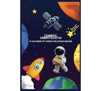Cosmic Creativity | A Universe of Ideas and Discoveries! | Lined Notebook for Kids & Teens: A space-themed lined notebook designed to encourage writing, organization, and creative thinking.